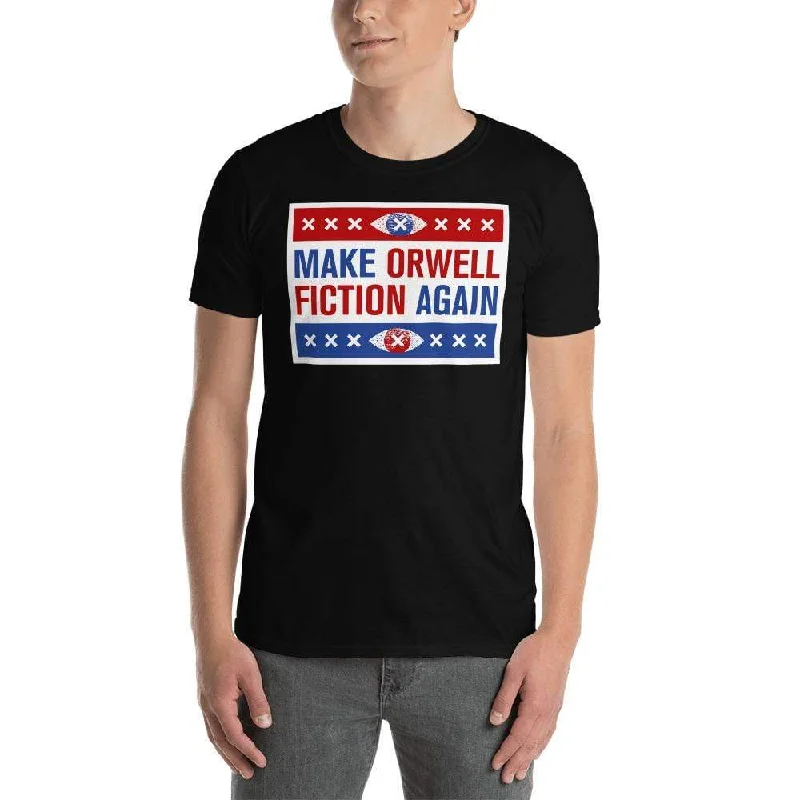 Make Orwell Fiction Again - Election version - Premium T-Shirt