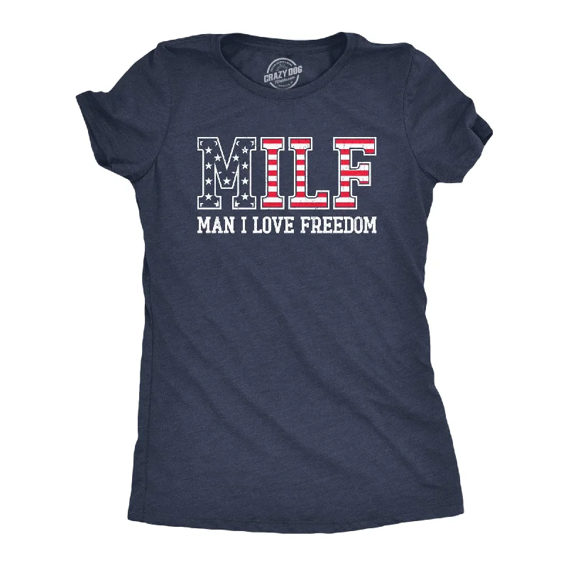 MILF Man I Love Freedom Women's T Shirt