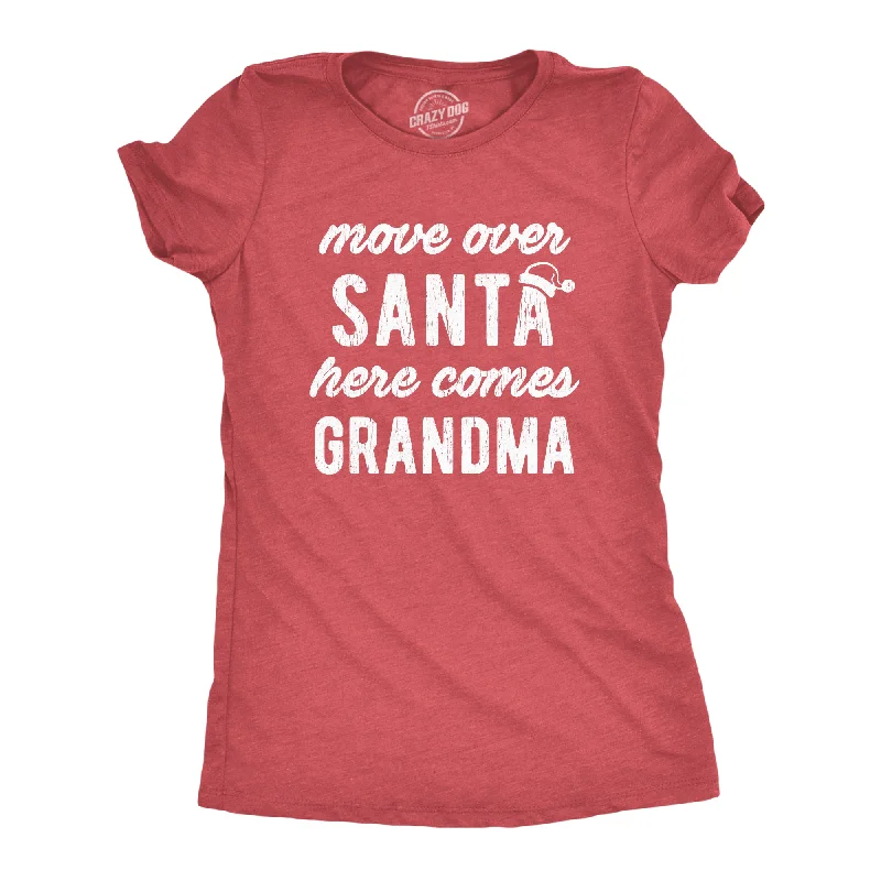 Move Over Santa Here Comes Grandma Women's T Shirt