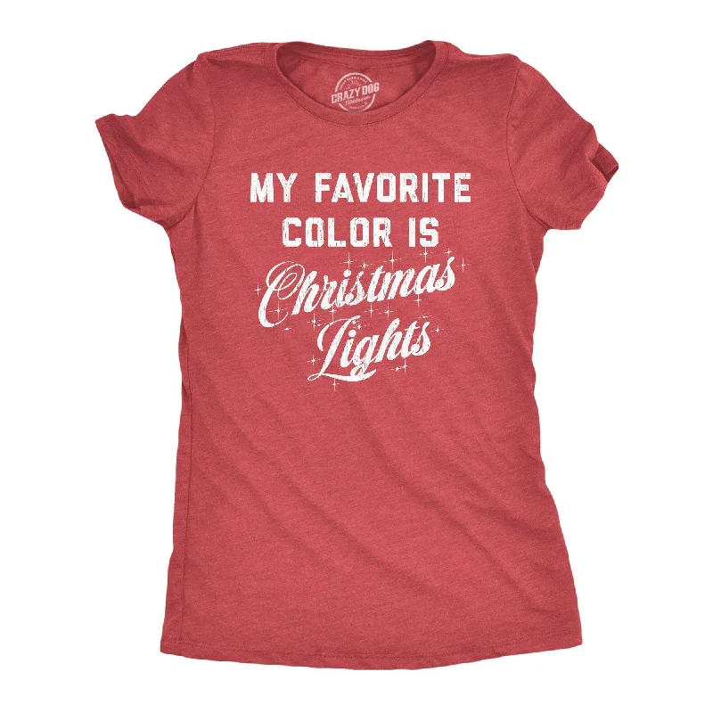 My Favorite Color Is Christmas Lights Women's T Shirt